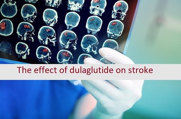 The effect of dulaglutide on stroke